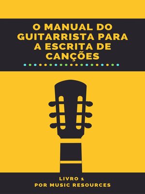 cover image of O Manual do Guitarrista para a Escrita de Canções